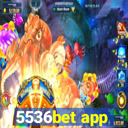 5536bet app